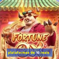 plataformas de 10 reais